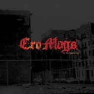 Cro Mags/In The Beginning