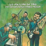 Leo Masliah/En Trio Con Tato Bolognini Y Marco Messina