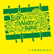 LIFE IS WATER BAND/͂ꂽЂ