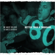 Better Than A Thousand/We Must Believe (Complete Discography)