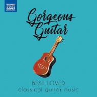 *˥Х*/Gorgeous Guitar-best Loved Classical Guitar Music