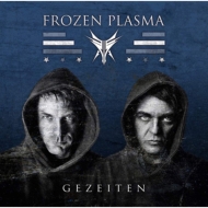 Frozen Plasma/Gezeiten