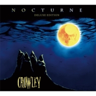 CROWLEY/Nocturne Deluxe Edition