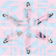 NOW ON AIR/Proud Days