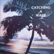 Catching A Wave (7インチシングルレコード)