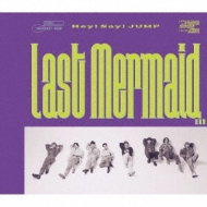 Last Mermaid… 【初回限定盤1】(+DVD)