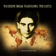 Tangerine Dream/Franz Kafka - The Castle