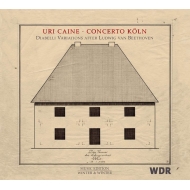 (Uri Caine)diabelli Variations: Concerto Koln