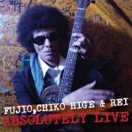FUJIO CHIKO HIGE  REI/Absolutely Live (+dvd)