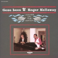 Gene Lees / Roger Kellaway/Leaves On The Water (Rmt)(Ltd)