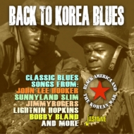 Various/Back To Korea Blues： Black America ＆ Korean War