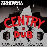 Centry/In Dub Thunder Mountain (Ltd)