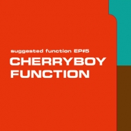 CHERRYBOY FUNCTION/Suggested Function Ep#5