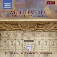モンテヴェルディ（1567-1643）/Comp. madrigals： Longhini / Delitiae Musicae