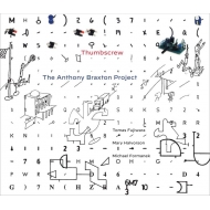 Thumbscrew/Anthony Braxton Project. The