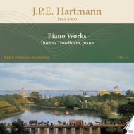 ϥȥޥ󡢥ϥ󡦥ڡߥꥦ1805-1900/Piano Works Vol.1 Trondhjem