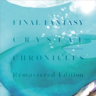 Final Fantasy Crystal Chronicles Remaster Original Soundtrack