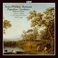 ラモー、ジャン＝フィリップ（1683-1764）/Suites ＆ Arias-dardanus Pigmalion： Gaigg / L'orfeo Baroque O Dahlin(T)