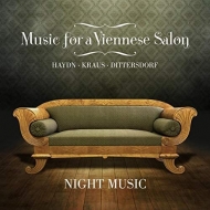 ˥Хʼڡ/Music For A Viennese Salon-haydn J. m.kraus Dittersdorf Night Music