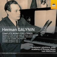 ガリーニン、ヘルマン（1922-1966）/Complete Works For Strings： Latysheva(Vn) Nikiforov / Academy Of Russian Music