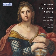 ヴィターリ、ジョバンニ・バティスタ（1632-1692）/Varie Sonate Op 11 ： Italico Splendore