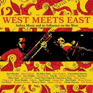 West Meets East: Indian Music And Its Influence On The West (3cd Capacity Wallet)