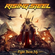 Rising Steel/Fight Them All