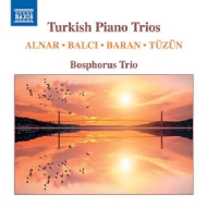 　オムニバス（室内楽）/Turkish Piano Trios-alnar Balci Baran Tuzun： Bosphorus Trio