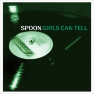 Spoon/Girls Can Tell