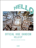 楽譜/ピアノ・ソロ ＆ 弾き語り Official髭男dism / Hello Ep