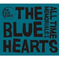 THE BLUE HEARTS/All Time Memorials II