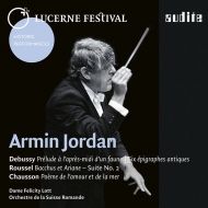 Debussy Prelude a l'apres-midi d'un faune, Roussel Bacchus et Ariane Suite No.2, etc : Armin Jordan / Orchestre de la Suisse Romande, Felicity Lott(S)