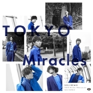 SOLIDEMO/Tokyo Miracles (Solid)(+dvd)
