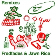 Fredfades / Jawn Rice/Remixes Ep (10inch)