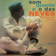 Som Quente E O Das Neves (45]/AiOR[hj