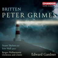 Peter Grimes : Edward Gardner / Bergen Philharmonic, Stuart Skelton, Erin Wall, etc (2019 Stereo)(2SACD)(Hybrid)