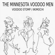 THE MiNNESOTA VOODOO MEN/Voodoo Stomp