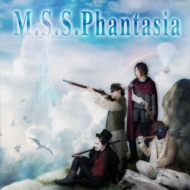 M. S.S Project/M. s.s. phantasia