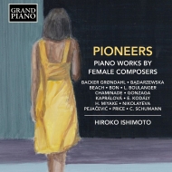 Hiroko Ishimoto : Pioneers-piano Works By Female Composers