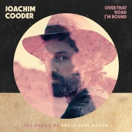 Joachim Cooder/Over That Road I'm Bound