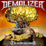 Demolizer/Thrashmageddon