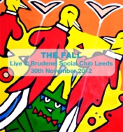 Fall/Live @ Brudenel Social Club Leeds 30th November 2012