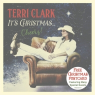 Terri Clark/It's Christmas...cheers!