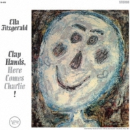 Ella Fitzgerald/Clap Hands. Here Comes Charlie! + 3 (Ltd)(Uhqcd)