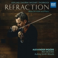 ʽ/Alexander Woods Refraction-for Violin  Piano-asplund Dvorak Mozart Thornock
