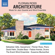 Florian Ross/Architexture-for Jazz Quartet  Wind Ensemble S. gille F. ross D. helm Arends Event Wind