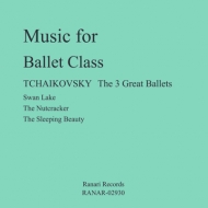 Х쥨/Music For Ballet Class-tchaikovsky The 3 Great Ballets Mai(P)