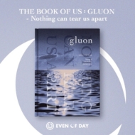 1st Mini Album: THE BOOK OF US: GLUON -Nothing can tear us apart