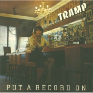 Tramp/Put A Record On (Pps)(Ltd)