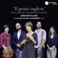 Baroque Classical/Il Genio Inglese-nicola Matteis A Neapolitan In London： Julien-laferriere(Vn) Grou